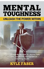 Mental Toughness - Unleash the Power Within