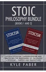 Stoic Philosophy Bundle (Books 1 and 2)