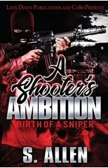 A Shooter's Ambition