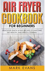 Air Fryer Cookbook for Beginners