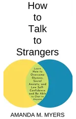 How to Talk to Strangers