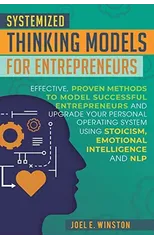 Systemized Thinking Models for Entrepreneurs