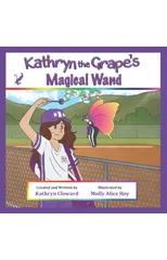 Kathryn the Grape's Magical Wand