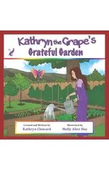 Kathryn the Grape's Grateful Garden