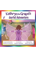 Kathryn the Grape's Joyful Adventure