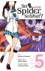 So I'm a Spider, So What?, Vol. 5 (manga)