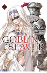 Goblin Slayer, Vol. 8 (light novel)