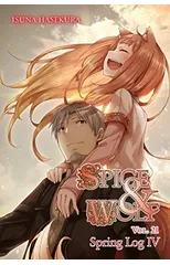 Spice and Wolf, Vol. 21 (light novel)