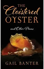 The Cloistered Oyster and Other Poems