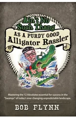 Ain't No Such Thang As A Purdy Good Alligator Rassler