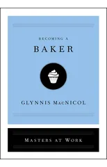 Becoming a Baker