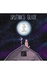 Sputnik's Guide to Life on Earth