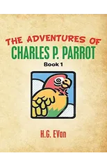 The Adventures of Charles P. Parrot