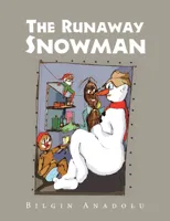 The Runaway Snowman
