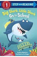 Big Shark, Little Shark Go to School