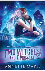 Two Witches and a Whiskey