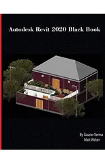 Autodesk Revit 2020 Black Book
