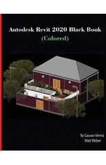 Autodesk Revit 2020 Black Book (Colored)