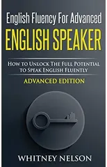 English Fluency For Advanced English Speaker