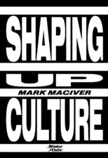 Shaping Up Culture
