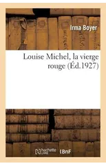 Louise Michel, La Vierge Rouge