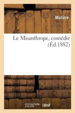 Le Misanthrope, Comedie