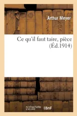 CE Qu'il Faut Taire, Piece