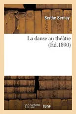 La Danse Au Theatre