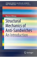 Structural Mechanics of Anti-Sandwiches