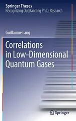 Correlations in Low-Dimensional Quantum Gases (2018)