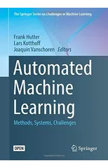 Automated Machine Learning