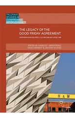 The Legacy of the Good Friday Agreement