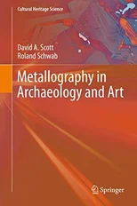 Metallography in Archaeology and Art