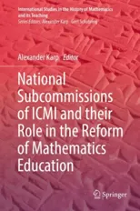 National Subcommissions of ICMI and Their Role in the Reform of Mathematics Education (2019)
