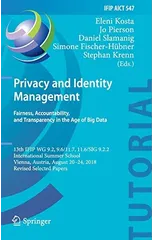 Privacy and Identity Management. Fairness, Accountability, and Transparency in the Age of Big Data