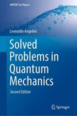 Solved Problems in Quantum Mechanics (2019)
