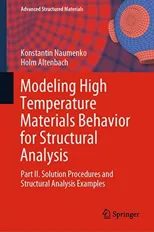 Modeling High Temperature Materials Behavior for Structural Analysis