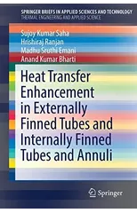 Heat Transfer Enhancement in Externally Finned Tubes and Internally Finned Tubes and Annuli