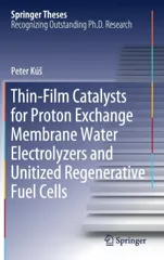 Thin-Film Catalysts for Proton Exchange Membrane Water Electrolyzers and Unitized Regenerative Fuel Cells (2019)