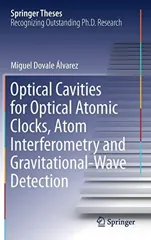 Optical Cavities for Optical Atomic Clocks, Atom Interferometry and Gravitational-Wave Detection (2019)