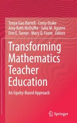 Transforming Mathematics Teacher Education