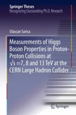 Measurements of Higgs Boson Properties in Proton-Proton Collisions at ?s =7, 8 and 13 TeV at the Cern Large Hadron Collider (2019)