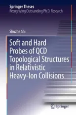 Soft and Hard Probes of QCD Topological Structures in Relativistic Heavy-Ion Collisions (2019)