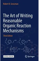 The Art of Writing Reasonable Organic Reaction Mechanisms