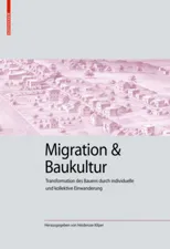 Migration Und Baukultur