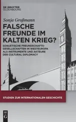 Falsche Freunde Im Kalten Krieg?