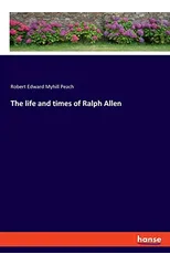 The life and times of Ralph Allen