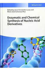 Enzymatic and Chemical Synthesis of Nucleic Acid Derivatives