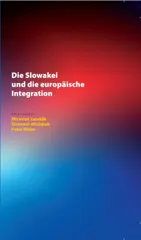 Die Slowakei Und Die Europaeische Integration