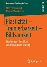 Plastizitat – Trainierbarkeit – Bildsamkeit